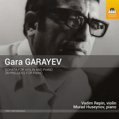 the album cover for Karayev / Repin / Huseynov - Violin Sonata & 24 Preludes for Piano