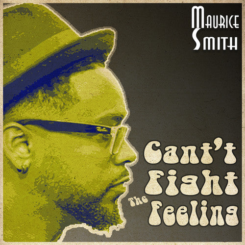 the album cover for Maurice Smith - Can't Fight The Feeling [Vinyl Single]