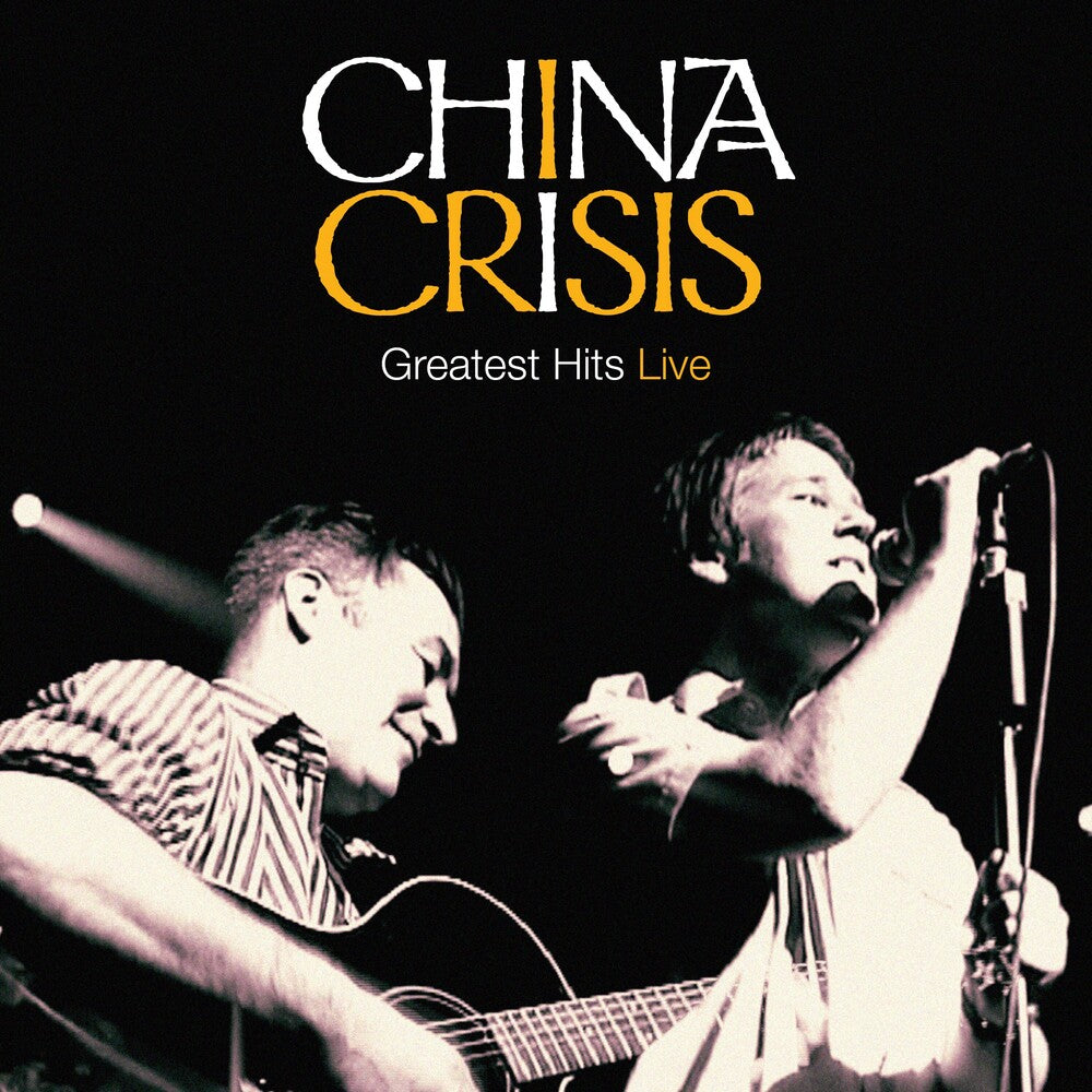 the album cover for China Crisis - Greatest Hits Live