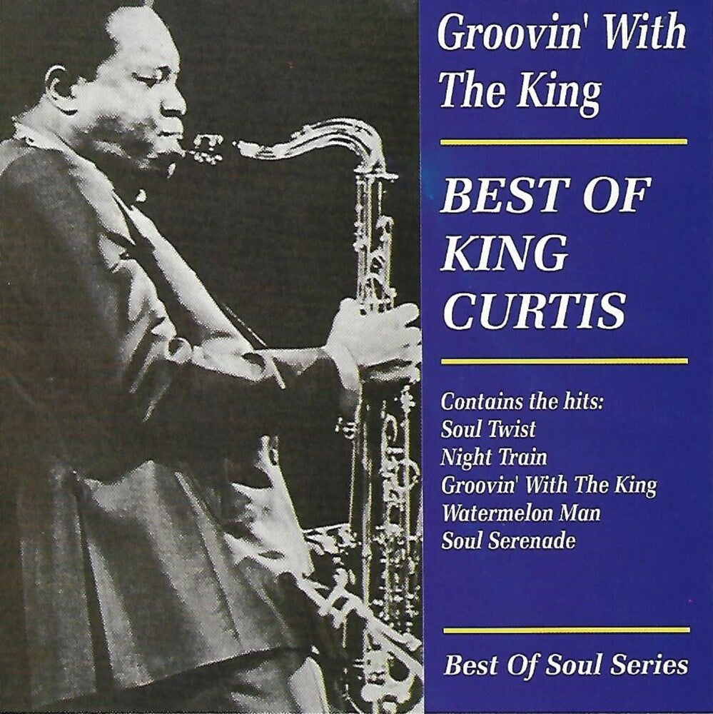 the album cover for King Curtis - Groovin with the King