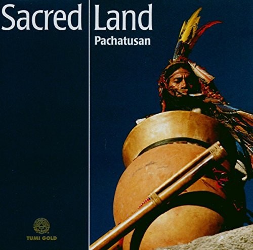 the album cover for Pachatusan - Sacred Land