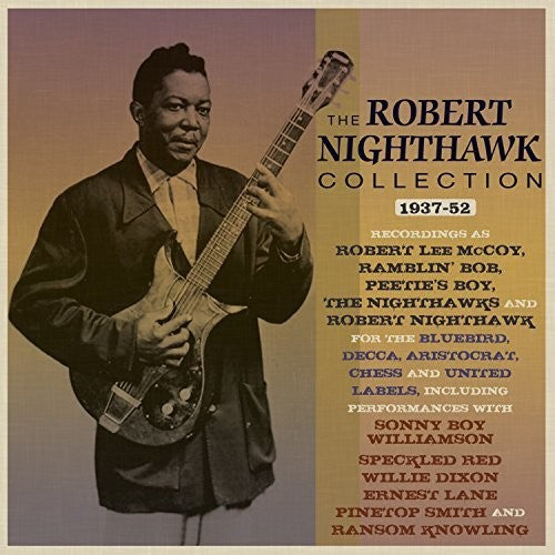 the album cover for Robert Nighthawk - Collection 1937-52