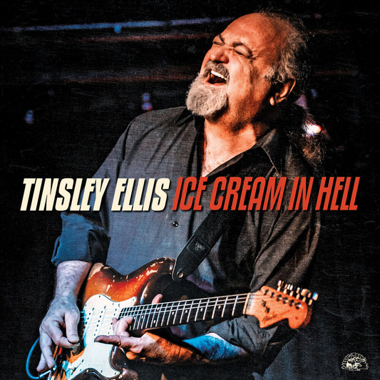 Tinsley Ellis - Ice Cream In Hell [CD]