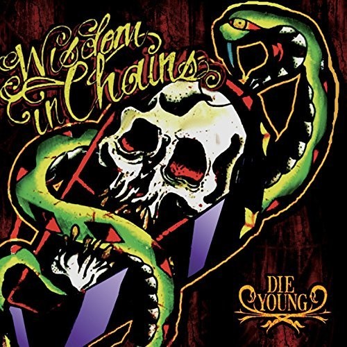 the album cover for Wisdom In Chains - Die Young