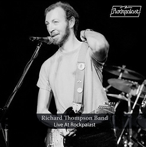 the album cover for Richard Thompson - Live At Rockpalast (Gate) [Limited Edition]