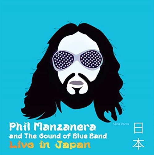 the album cover for Phil Manzanera / Sound Of Blue Band - PHIL MANZANERA Live In Japan