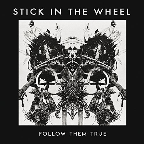 the album cover for Stick in the Wheel - Follow Them True