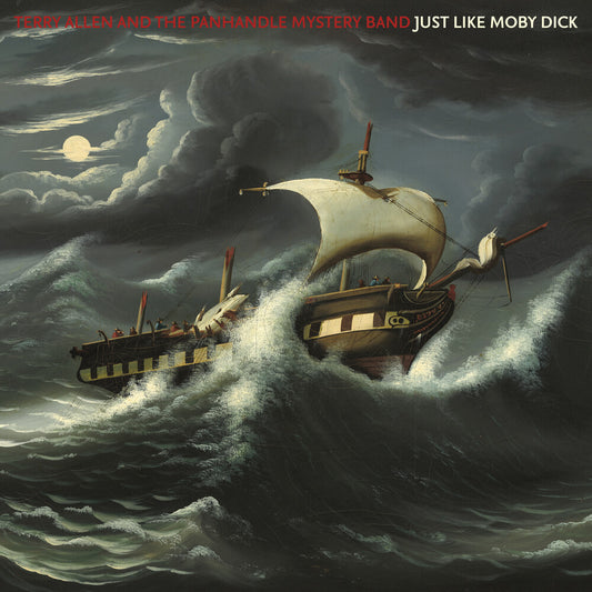 Terry Allen  & The Panhandle Mystery Band - Just Like Moby Dick [LP]