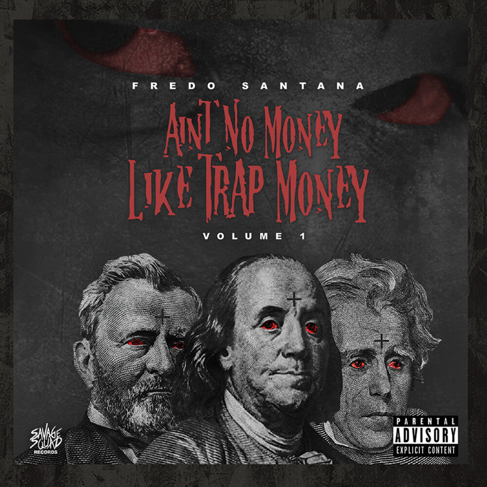 the album cover for Fredo Santana - Ain't No Money Like Trap Money (Vol.1)