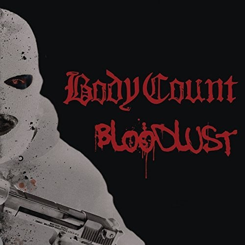 the album cover for Body Count - Bloodlust