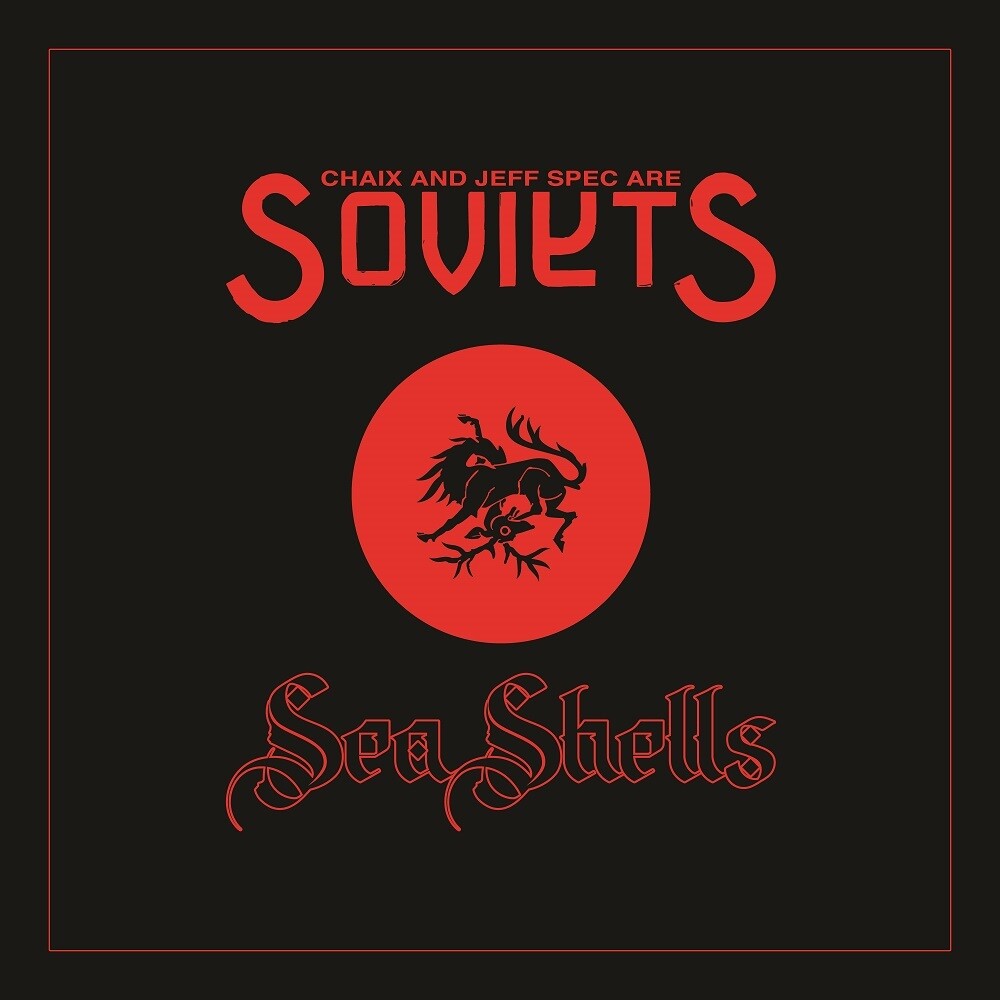the album cover for Soviets Chaix & Jeff Spec - Sea Shells