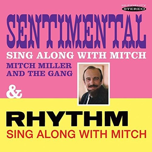 the album cover for Mitch Miller - Sentimental Sing Along With Mitch / Rhythm Sing Along With Mitch
