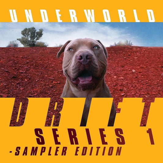 the album cover for Underworld - Drift Series 1 Sampler Edition
