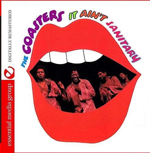 the album cover for Coasters - It Ain't Sanitary (Mod) [Remastered]