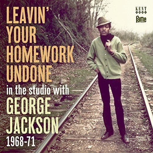the album cover for George Jackson - Leavin Your Homework Undone: In the Studio with