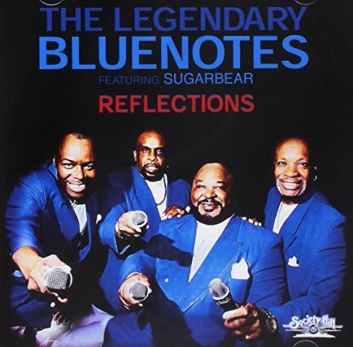 the album cover for Legendary Bluenotes Featuring Sugarbear - Reflections