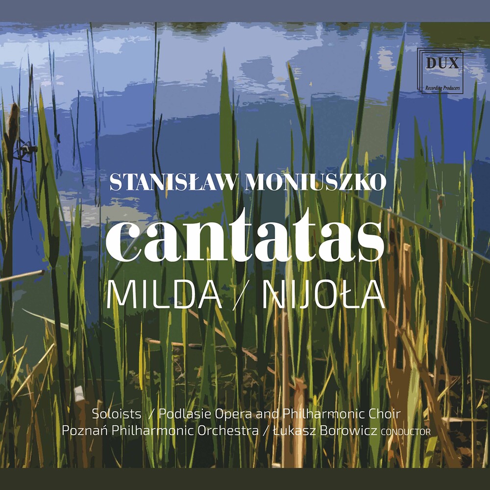 the album cover for Moniuszko / Podlasie Opera / Borowicz - Cantatas