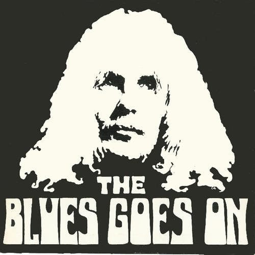 the album cover for Blues Goes On - The Blues Goes On