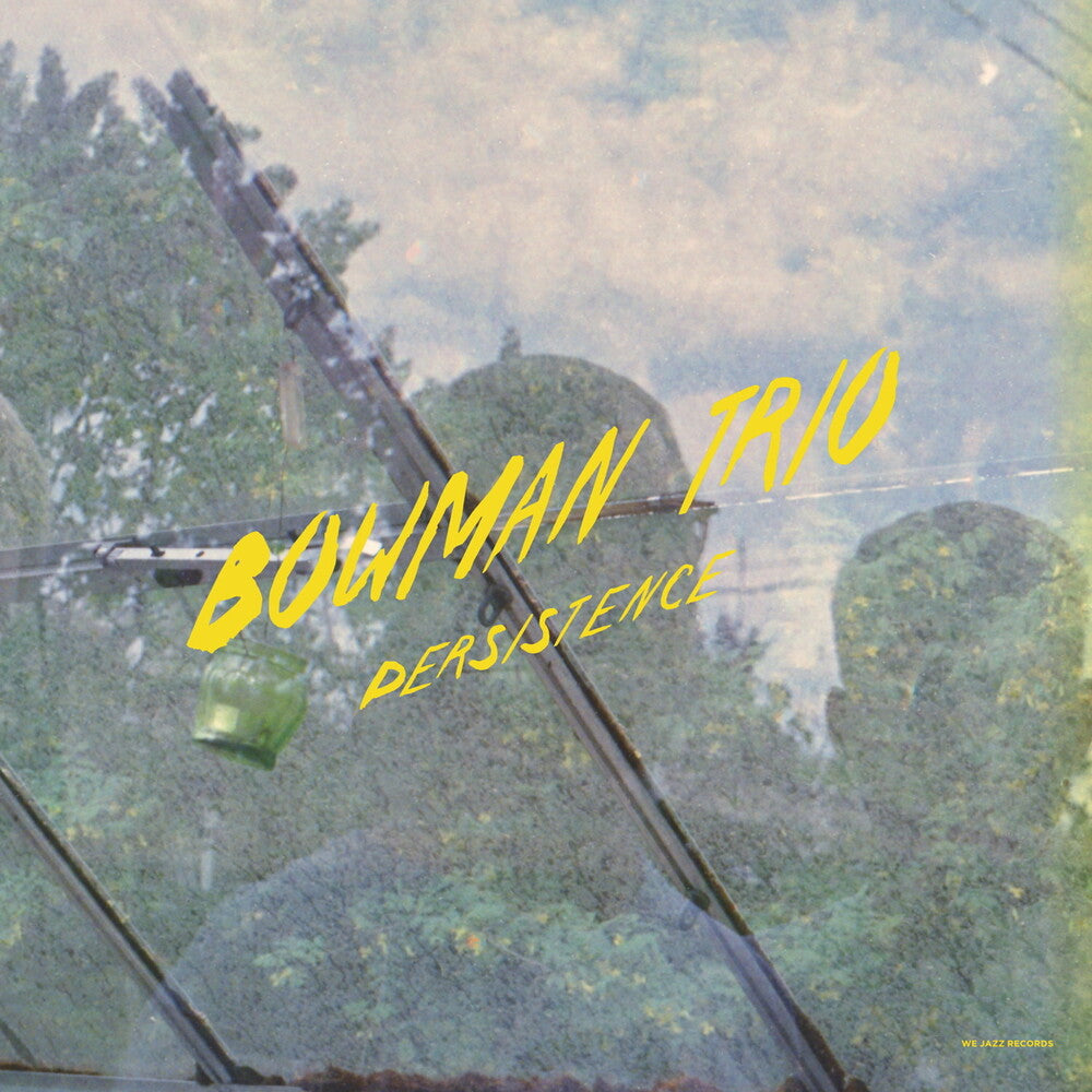 the album cover for Bowman Trio - Persistence