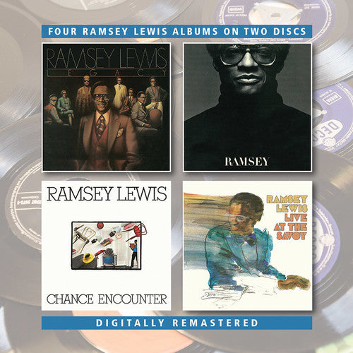 the album cover for Ramsey Lewis - Legacy / Ramsey / Chance Encounter / Live At The Savoy