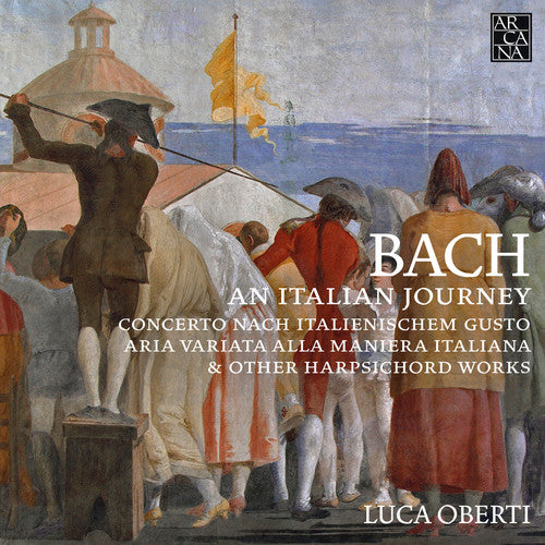 the album cover for J Bach S / Oberti - An Italian Journey
