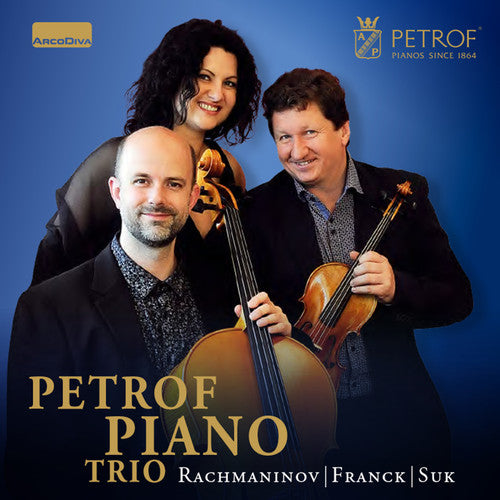 the album cover for Franck / Petrof Piano Trio - Petrof Piano Trio Plays Rachmaninov