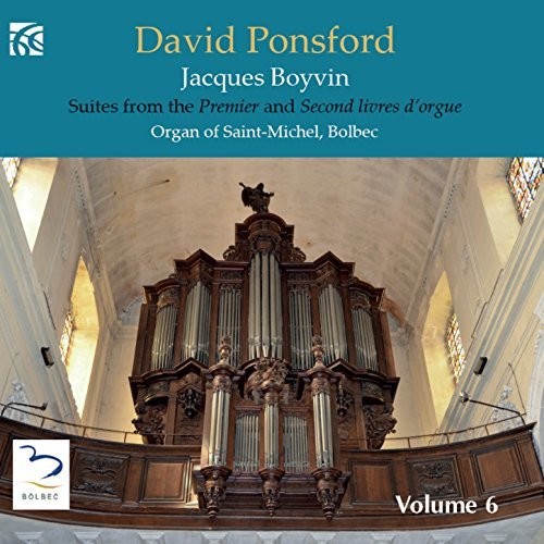 the album cover for Boyvin / Ponsford - French Organ Music from the Golden Age 6