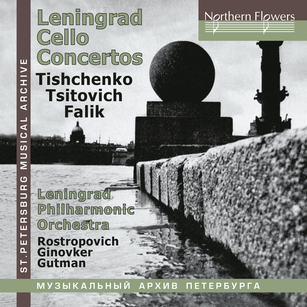 the album cover for Mstislav Rostropovich / Gutman,Natalia - Leningrad Cello Concertos: Tishchenko, Tzitovich, Falik