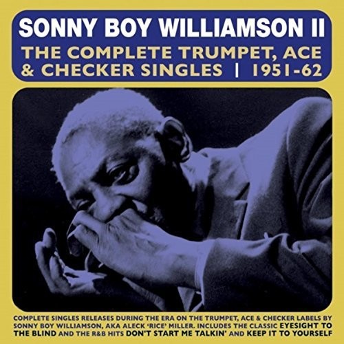 the album cover for Sonny Williamson Boy - Complete Trumpet Ace & Checker Singles 1951-62