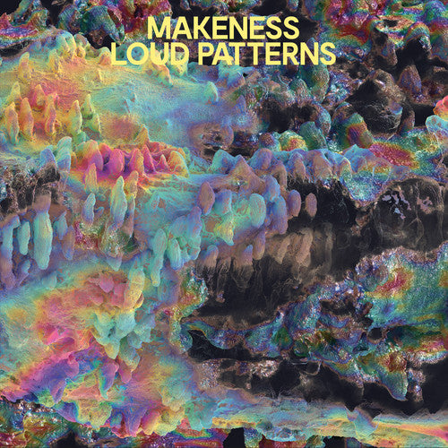 the album cover for Makeness - Loud Patterns