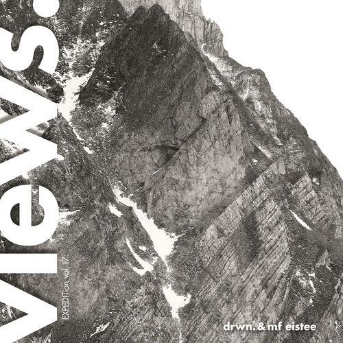 the album cover for Drwn & Mf Eistee - EXPEDITion Vol. 17: Views