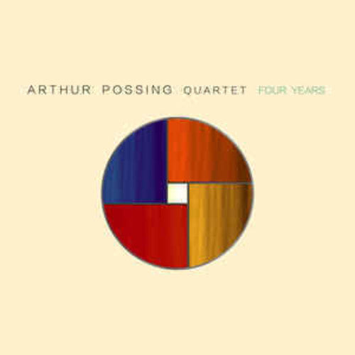 the album cover for Arthur Possing Quartet - Four Years [Digipak]