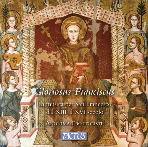 the album cover for Fay / Frottolisti - Gloriosus Franciscus