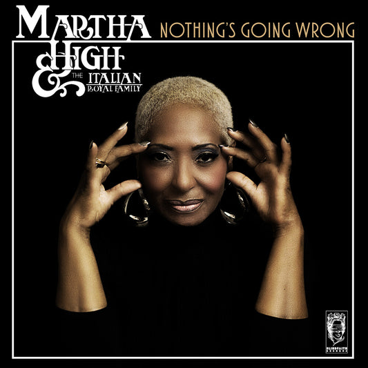 the album cover for Martha High / Italian Royal Family - Nothing's Going Wrong