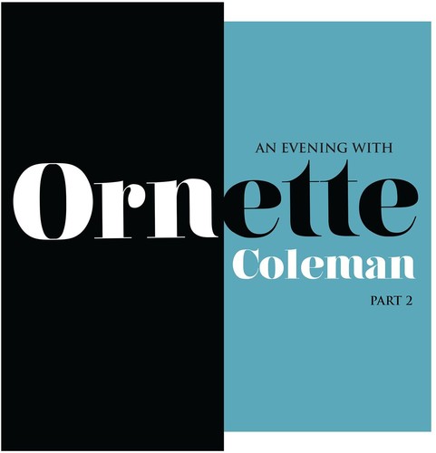 the album cover for Ornette Coleman - An Evening With Ornette Coleman, Part 2 [RSD 2018]