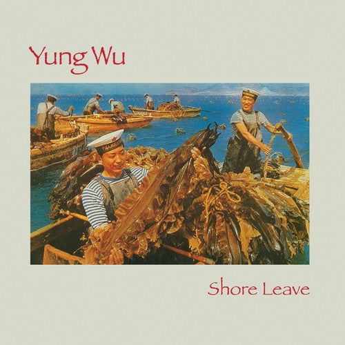the album cover for Yung Wu - Shore Leave [Record Store Day]