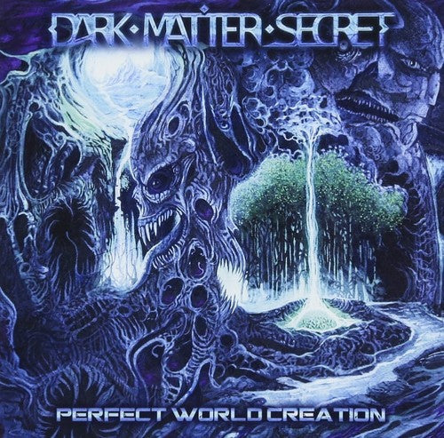 the album cover for Dark Matter Secret - Perfect Woorld Creation