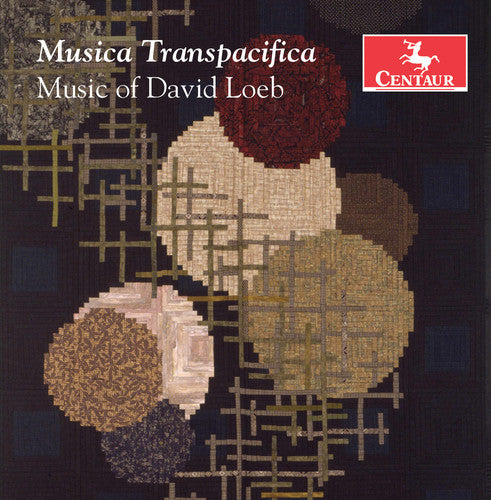 the album cover for Loeb / Kambe / Loeb - Musica Transpacifica / Music of David Loeb