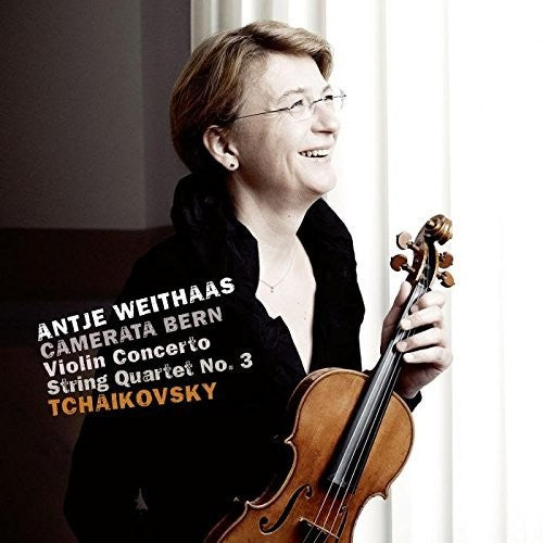 the album cover for Tchaikovsky / Weithaas / Bern - Violin Concerto 35 / String Quartet 3