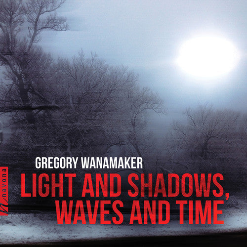 the album cover for Wanamaker / Grev / Rollefson - Light & Shadows / Waves & Time