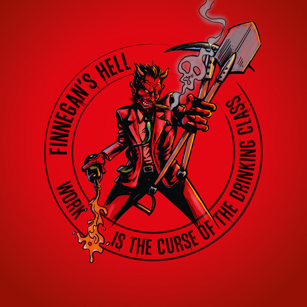 the album cover for Finnegans Hell - Work Is The Curse Of The Drinking Class
