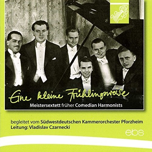 the album cover for Meistersextett Fruher Comedian Harmonists - Eine Kleine Fruhlingsreise