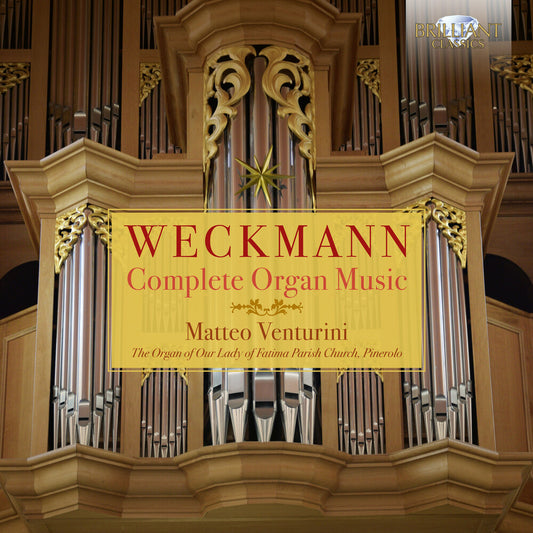 the album cover for Weckmann / Venturini - Complete Organ Music