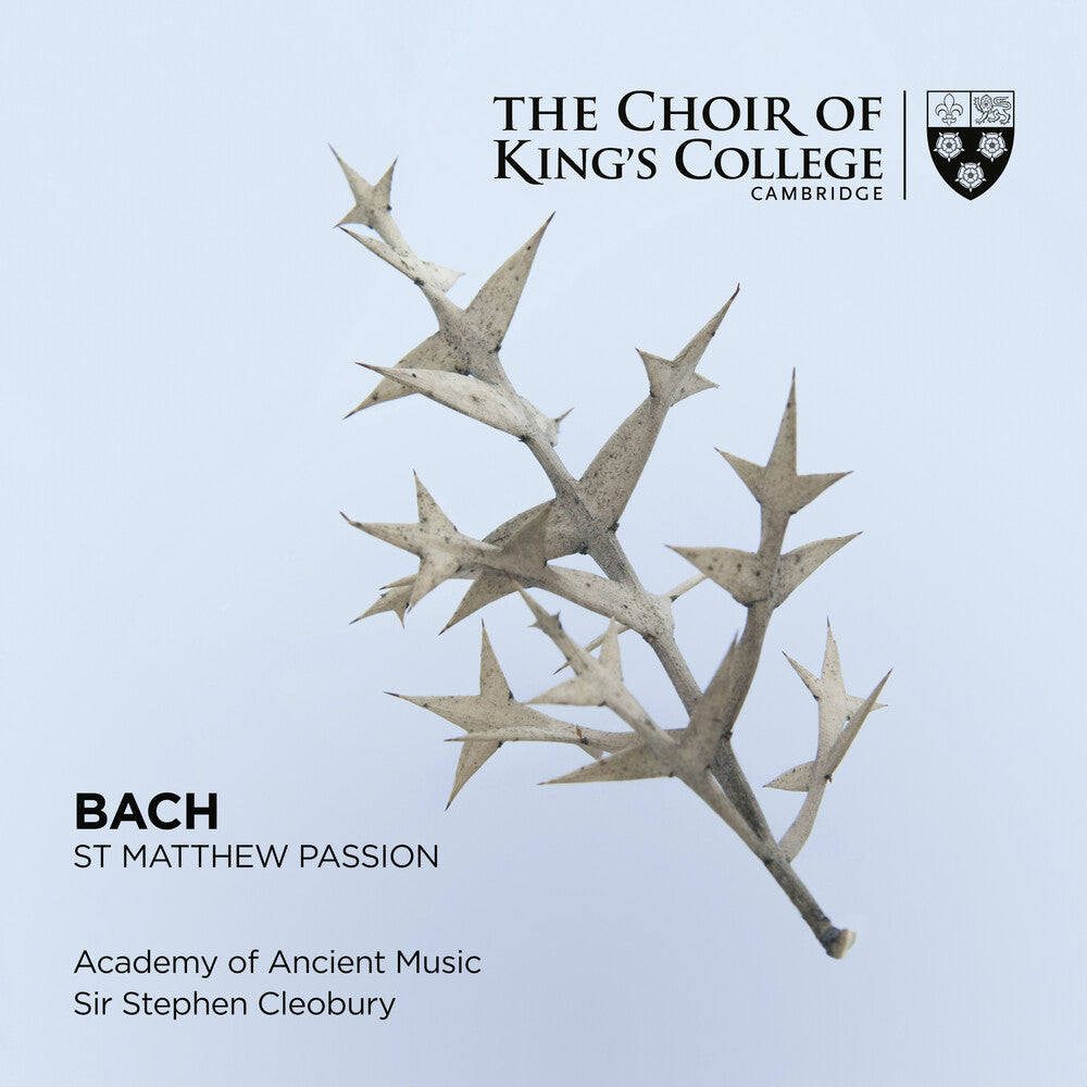 the album cover for Choir of King's College, Cambridge - Bach: St. Matthew Passion