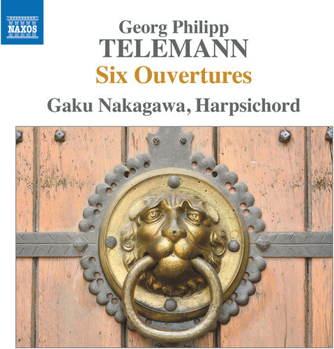 the album cover for Telemann / Nakagawa - Six Overtures for Harpsichord