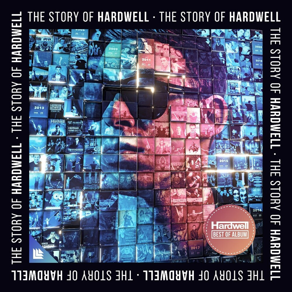 the album cover for Hardwell - The Story Of Hardwell (Best Of)