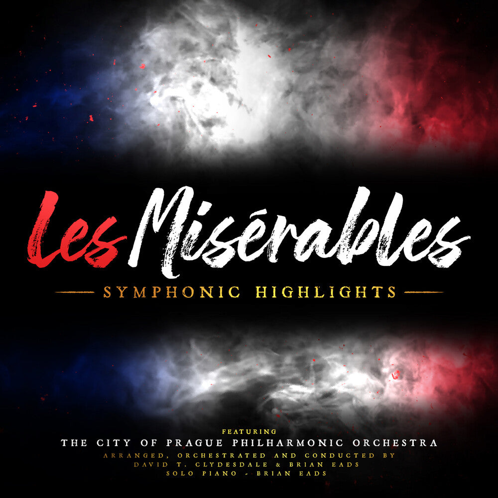 the album cover for Brian Eads / Clydesdale,David T - Les Miserables: Symphonic Highlights
