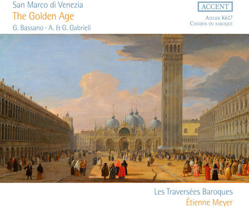 the album cover for Bassano / Gabrieli / Meyer - San Marco Di Venezia / Golden Age