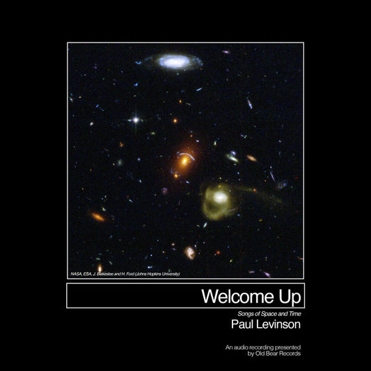 the album cover for Paul Levinson - Welcome Up (Songs Of Space And Time) [Limited Edition]