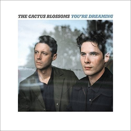 The Cactus Blossoms - You're Dreaming [LP]